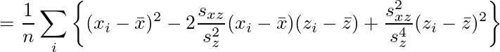 =\frac{1}{n}\sum_i \left\{(x_i-\bar{x})^2-2\frac{s_{xz}}{s_z^2}(x_i-\bar{x})(z_i-\bar{z})+ \frac{s_{xz}^2}{s_z^4}(z_i-\bar{z})^2\right\}
