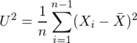 U^2=¥frac{1}{n}¥sum_{i=1}^{n-1}(X_i-¥bar{X})^2