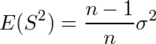 E(S^2)=¥frac{n-1}{n}¥sigma^2
