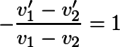 -\frac{v'_1-v'_2}{v_1-v_2}=1