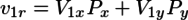 v_{1r} = V_{1x}P_x+V_{1y}P_y