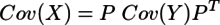 Cov(X)=P\;Cov(Y)P^T