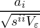 ¥frac{a_i}{¥sqrt{s^{ii}V_{¥varepsilon}}}