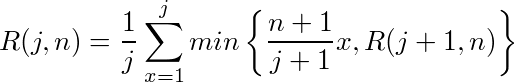 ¥frac{1}{j}¥sum_{x=1}^{j}min¥left¥{¥frac{n+1}{j+1}x, R(j+1,n)¥right¥}